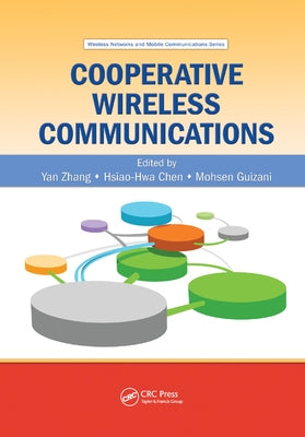 Cooperative Wireless Communications by Zhang, Yan