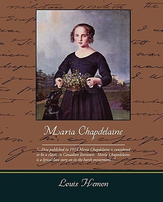 Maria Chapdelaine by Hemon, Louis