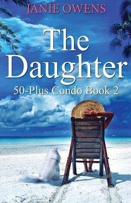 The Daughter by Owens, Janie