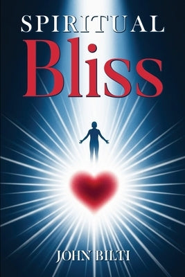 Spiritual Bliss by Bilti, John