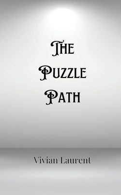 The Puzzle Path by Bradford, Rosalie