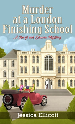Murder at a London Finishing School by Ellicott, Jessica