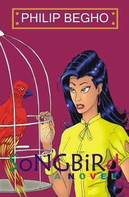Songbird by Begho, Philip