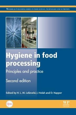 Hygiene in Food Processing: Principles and Practice by Lelieveld, H. L. M.