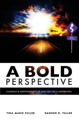 A Bold Perspective by Fuller, Rashon D.