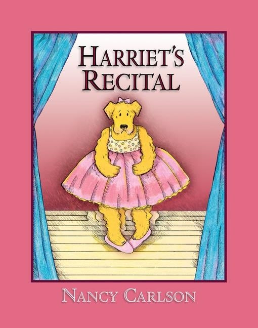 Harriet's Recital, 2nd Edition by Carlson, Nancy