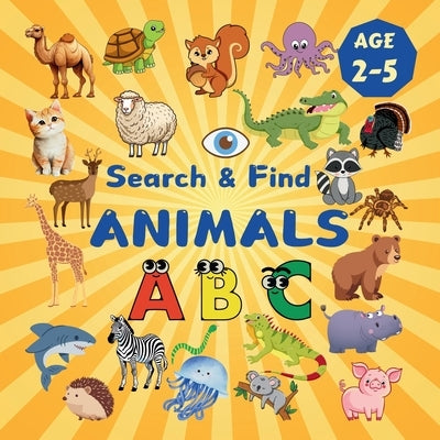 Search & Find Animals: A Fun Search & Find Activity Book for Toddlers and Kids 2-6 Years Old With Cats, Dogs, Monkeys and Many Other Animals by Robins, Sylvia