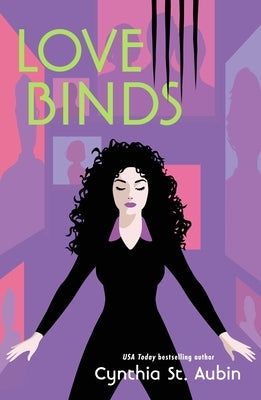 Love Binds by St Aubin, Cynthia