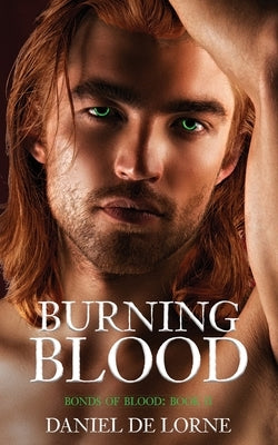 Burning Blood: Bonds of Blood: Book 2 by de Lorne, Daniel