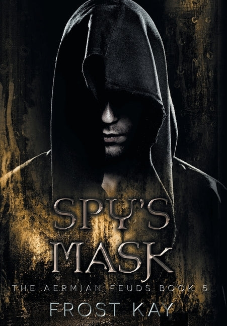 Spy's Mask by Kay, Frost