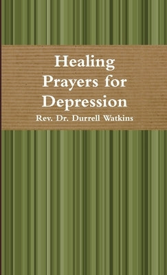 Healing Prayers for Depression by Watkins, Durrell