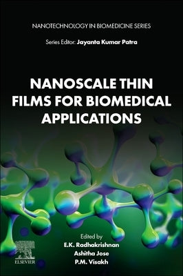 Nanoscale Thin Films for Biomedical Applications by Radhakrishnan, E. K.