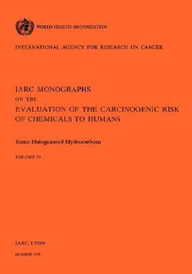 Some Halogenated Hydrocarbons Vol.20 by World Health Organization