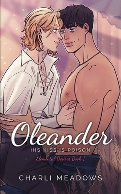 Oleander: Special Edition by Meadows, Charli