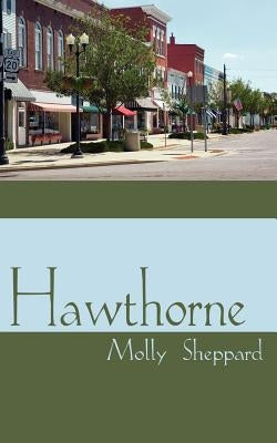 Hawthorne by Sheppard, Molly