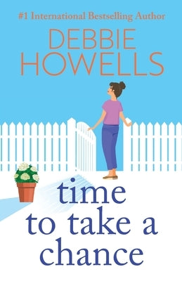 Time to Take a Chance by Howells, Debbie