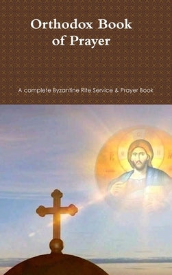 Orthodox Book of Prayer by Melchizedek, Rt Michael
