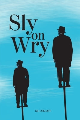 Sly on Wry by Colgate, Gil