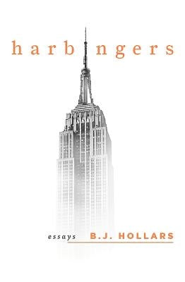 Harbingers by Hollars, B. J.