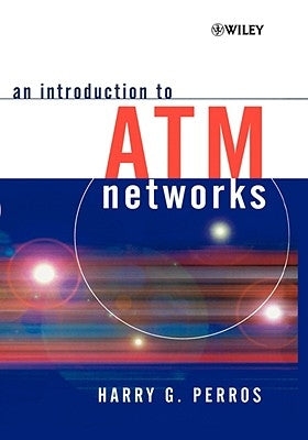 An Introduction to ATM Networks by Perros, Harry G.