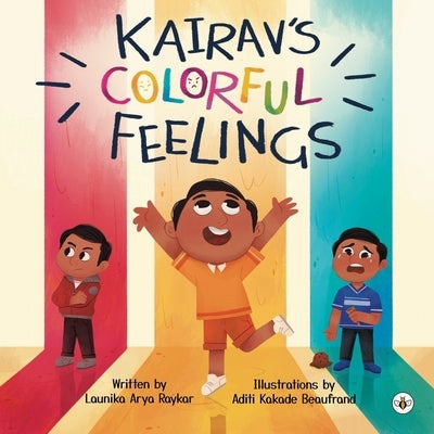 Kairav's Colorful Feelings by Raykar, Launika Arya