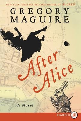 After Alice by Maguire, Gregory