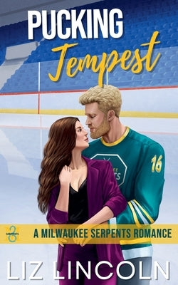 Pucking Tempest: A One-Night Stand, Brother's Teammate, Workplace Hockey Romance by Lincoln, Liz