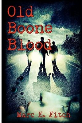 Old Boone Blood by Marc E., Fitch