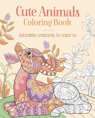 Cute Animals Coloring Book: Adorable Creatures to Color in by Willow, Tansy