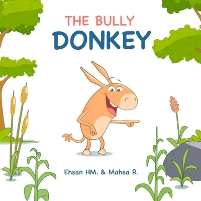 The Bully Donkey by Rakhshani, Mahsa