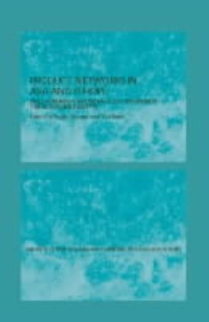 Production Networks in Asia and Europe: Skill Formation and Technology Transfer in the Automobile Industry by Busser, Rogier