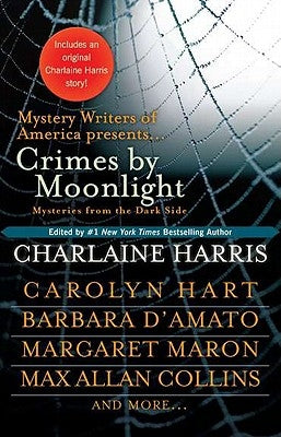 Crimes by Moonlight: Mysteries from the Dark Side by Harris, Charlaine