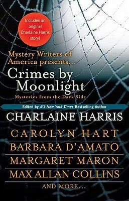 Crimes by Moonlight: Mysteries from the Dark Side by Harris, Charlaine