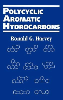Polycyclic Aromatic Hydrocarbons by Harvey, Ronald G.