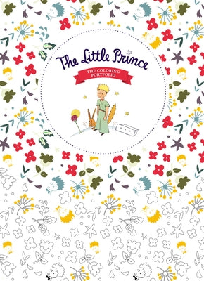 The Little Prince: The Coloring Portfolio by de Saint Exup駻y, Antoine