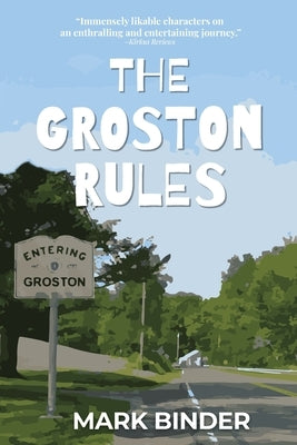 The Groston Rules by Binder, Mark