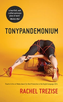 Tonypandemonium by Trezise, Rachel