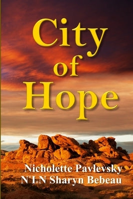 City of Hope by Pavlevsky, Nicholette