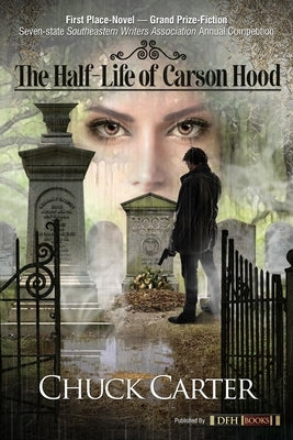 The Half-Life of Carson Hood by Carter, Chuck