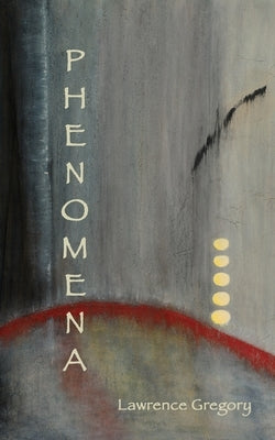 Phenomena by Gregory, Lawrence