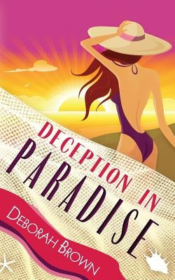 Deception in Paradise by Brown, Deborah