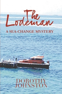 The Lodeman by Johnston, Dorothy