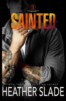 Sainted by Slade, Heather