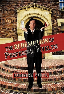 The Redemption of Professor Evelyn by Forte, Dominick