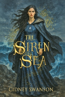 The Siren Sea by Swanson, Cidney