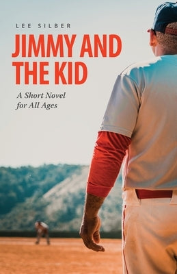 Jimmy and the Kid by Silber, Lee