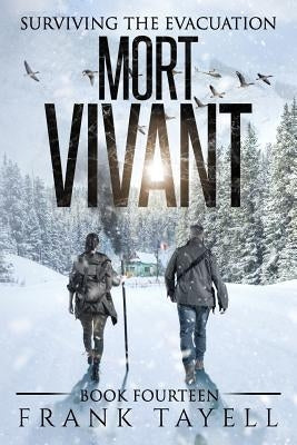 Surviving the Evacuation, Book 14: Mort Vivant by Tayell, Frank