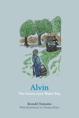 Alvin, The Green Acre Water Boy by Tomanio, Ronald
