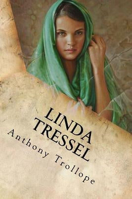 Linda Tressel by Anthony Trollope