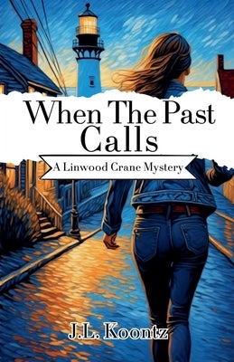 When The Past Calls by Koontz, J. L.
